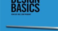 Design Basics: Von der Idee zum Produkt